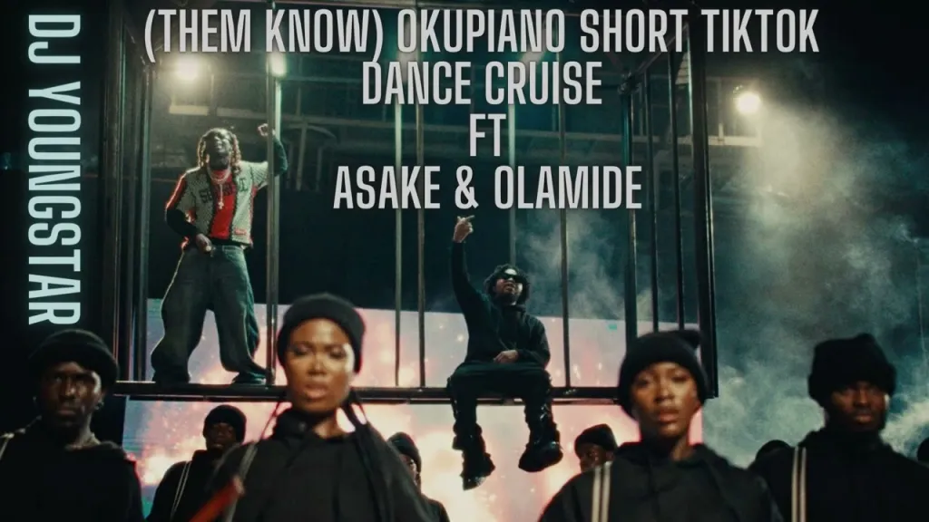 Download (Them Know) Okupiano Short TikTok Dance Cruise Ft Asake & Olamide New Song by DJ Youngstar Mp3