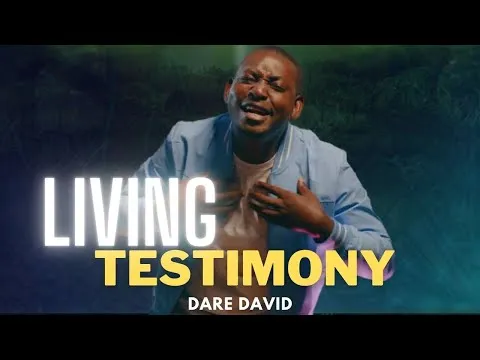 Dare David Living Testimony