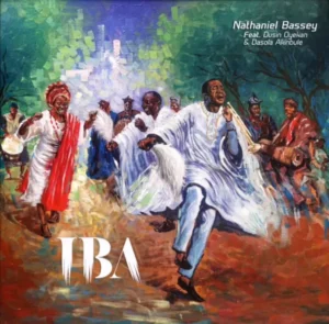 Nathaniel Bassey – Iba Ft. Dunsin Oyekan & Dasola Akinbule