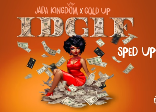 Jada Kingdom – IDG1F (Sped Up) Ft Gold Up